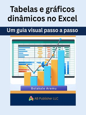 cover image of Tabelas e gráficos dinâmicos no Excel